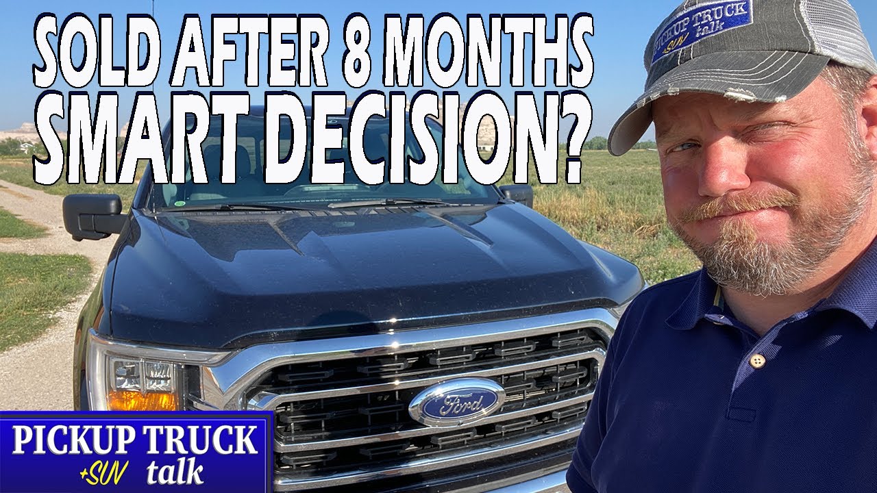 the who, what and why i sold my 2021 ford f 150 powerboost xlt youtube